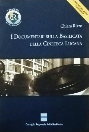 I DOCUMENTARI SULLA BASILICATA DELLA CINETECA LUCANA